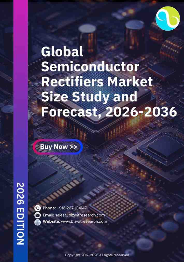 Semiconductor Rectifiers Market Size Study And Forecast, 2026-2036
