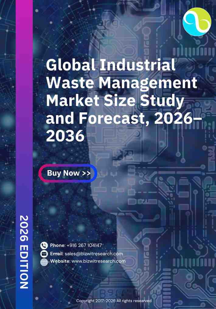Industrial Waste Management Market Size Study & Forecast, 2026–2036