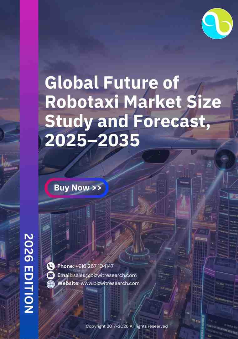 Global Future of Robotaxi Market Size Study and Forecast, 2025–2035