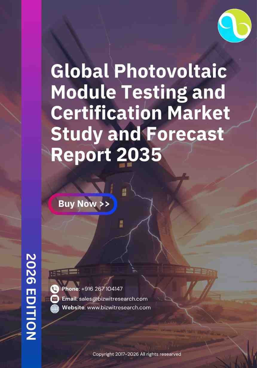 Global Photovoltaic Module Testing and Certification Market