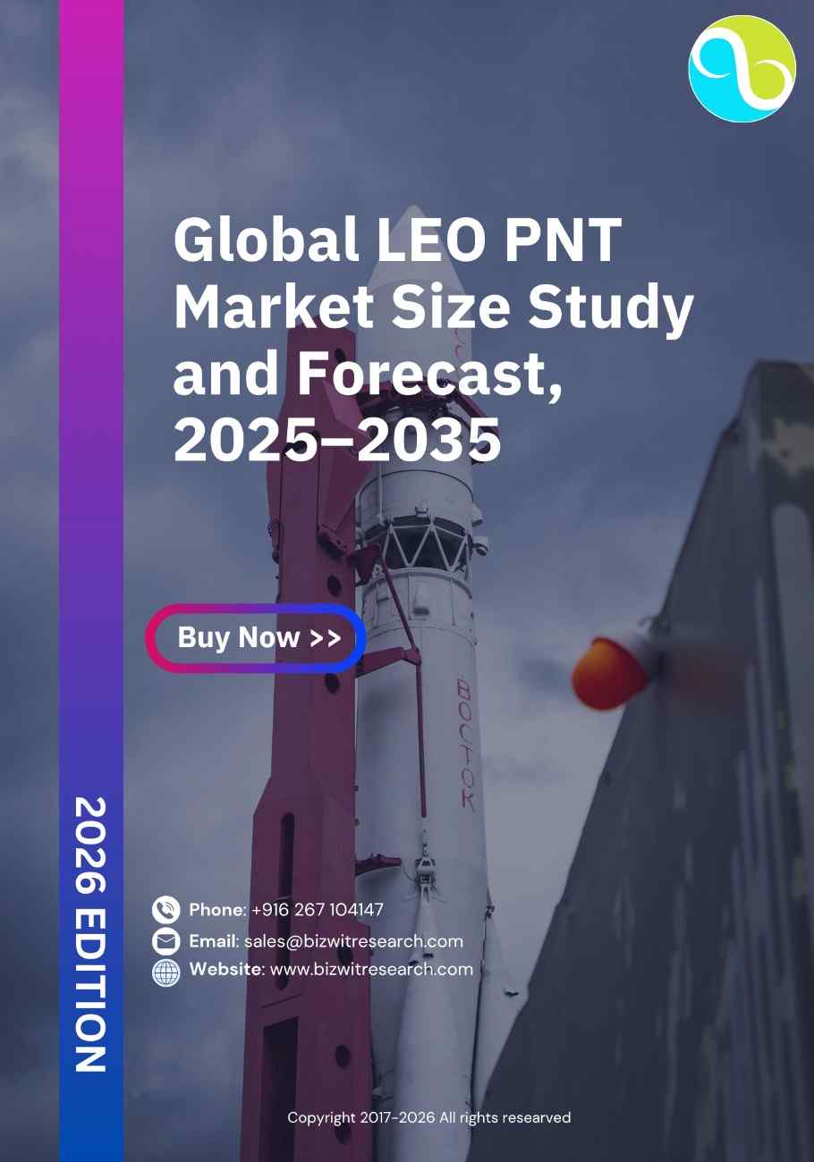 Global LEO PNT Market Size Study and Forecast, 2025–2035