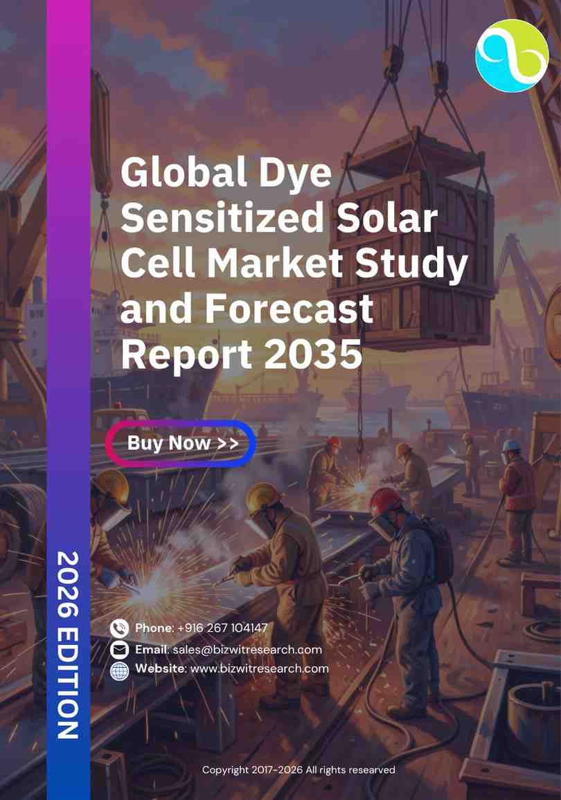 Global Dye Sensitized Solar Cell Market