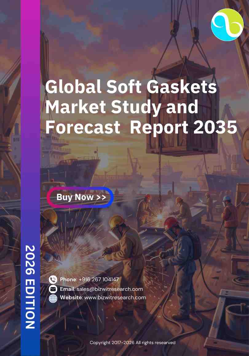 Global Soft Gaskets Market