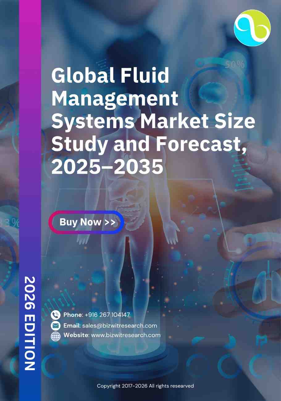 Global Fluid Management Systems Market Size Study and Forecast, 2025–2035