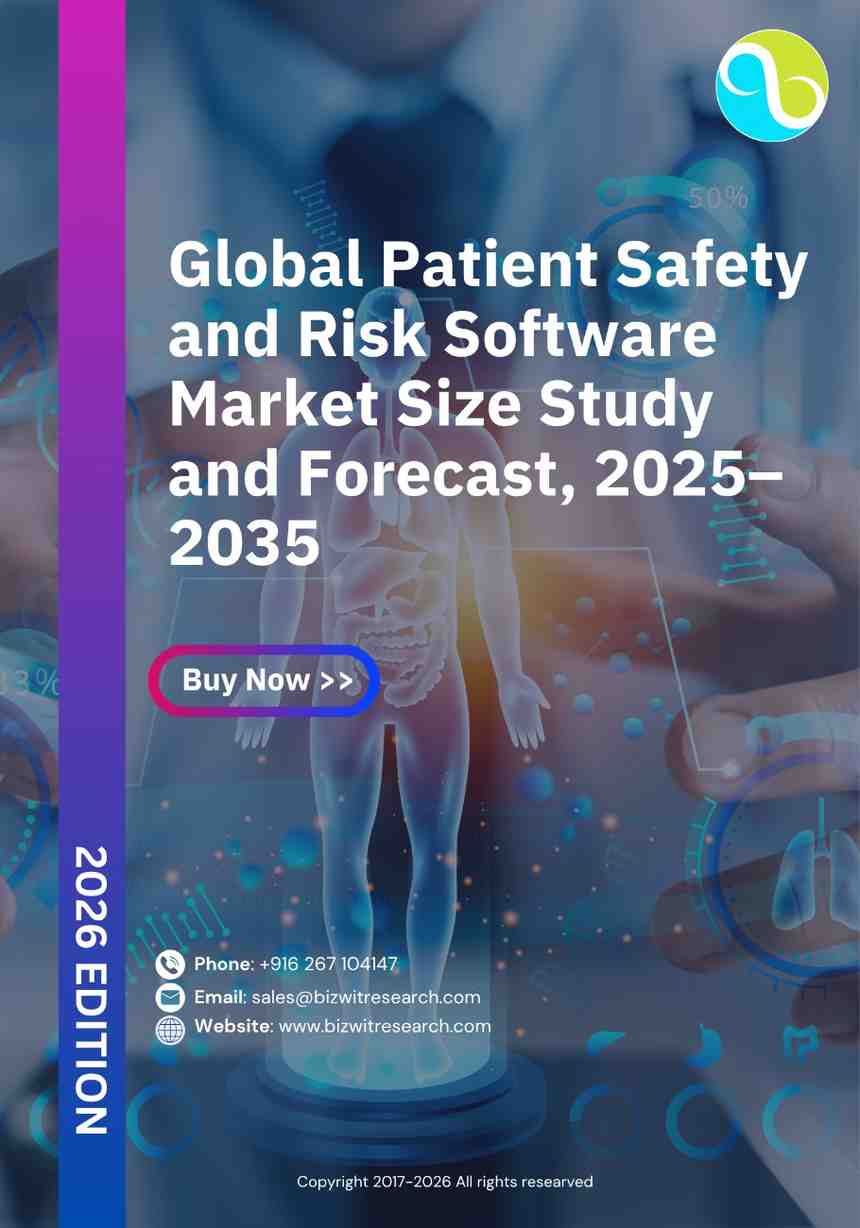 Global Patient Safety and Risk Software Market Size Study and Forecast, 2025–2035