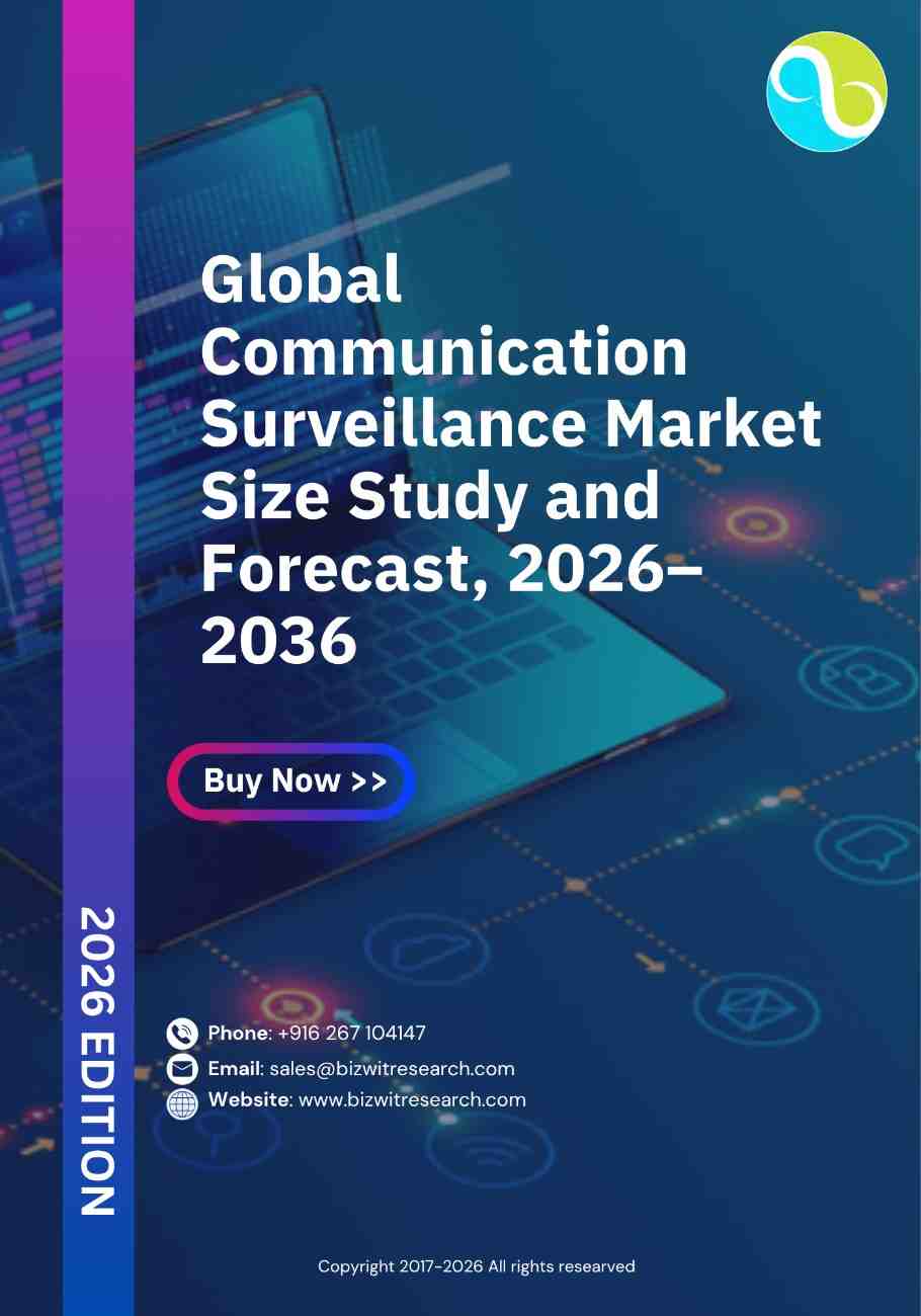 Communication Surveillance Market Size Study & Forecast, 2026–2036