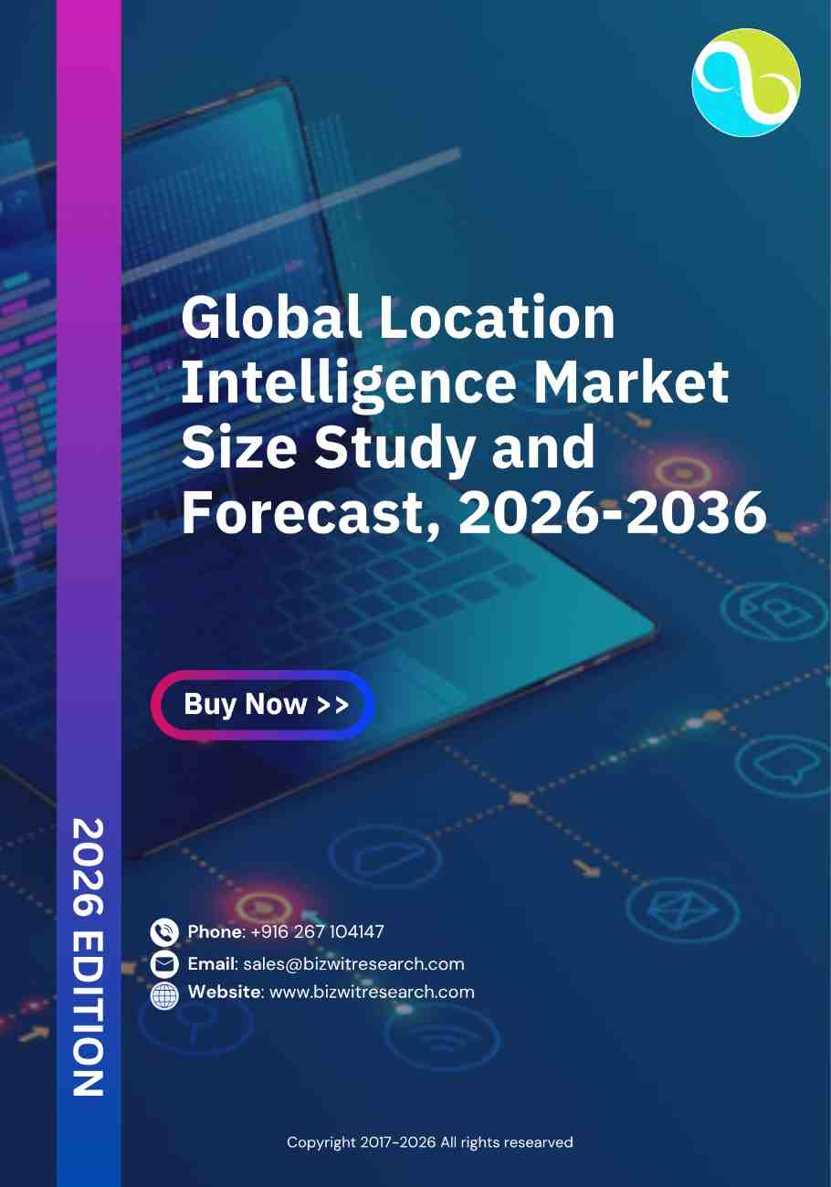 Location Intelligence Market Size Study & Forecast, 2026-2036